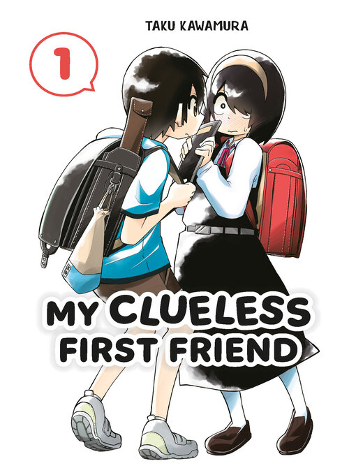 Title details for My Clueless First Friend, Volume 1 by Taku Kawamura - Available